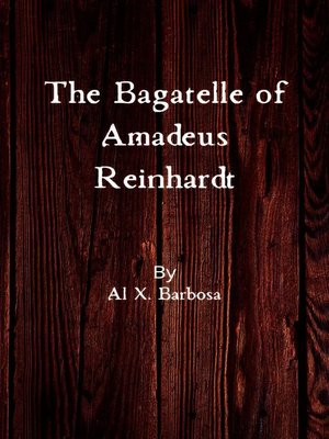 cover image of The Bagatelle of Amadeus Reinhardt